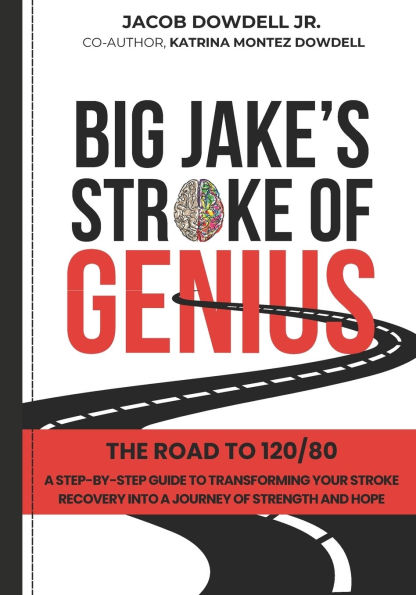 Big Jake's Stroke of Genius: The Road to 120/80