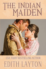 Title: The Indian Maiden, Author: Edith Layton