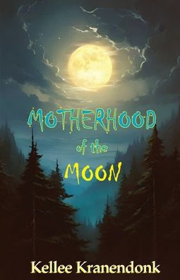 Motherhood of the Moon