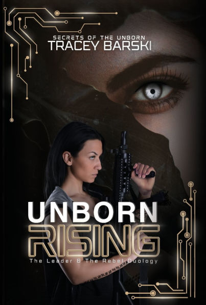 Unborn Rising: The Leader & The Rebel