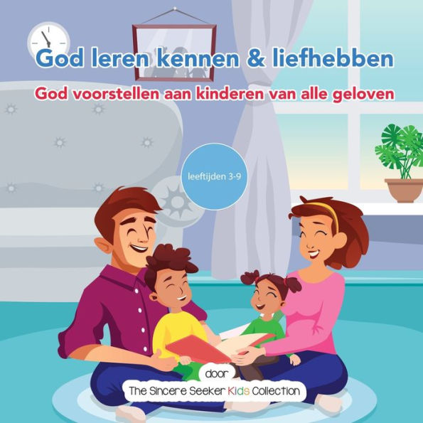 God leren kennen & liefhebben: God voorstellen aan kinderen van alle geloven