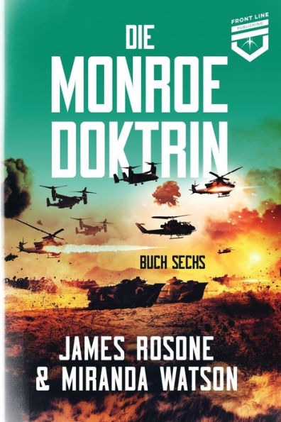 Die Monroe-Doktrin: Buch Sechs