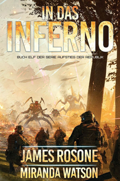 In das Inferno: Aufstieg der Republik 11