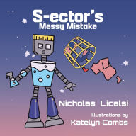 Title: S-ector's Messy Mistake, Author: Nicholas Licalsi