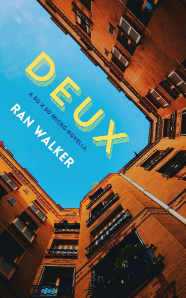 Deux: A 50 x 50 Micro Novella