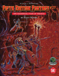 Title: Fifth Edition Fantasy #27: The Sacrificial Pyre of Thracia, Author: Scott Moore