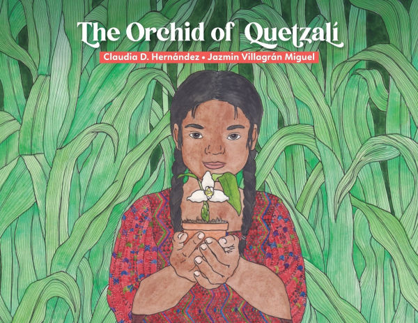 The Orchid of Quetzalï¿½