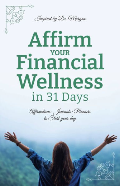 Affirm Your Financial Wellness 31 Days