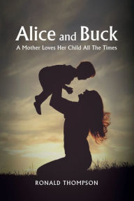 Title: Alice and Buck, Author: Ronald Thompson