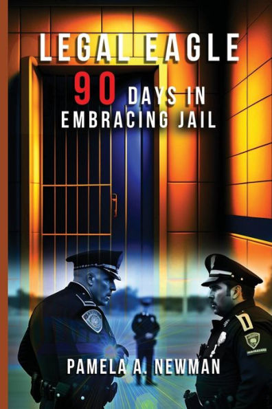 Legal Eagle, 90 Days in Embracing Jail