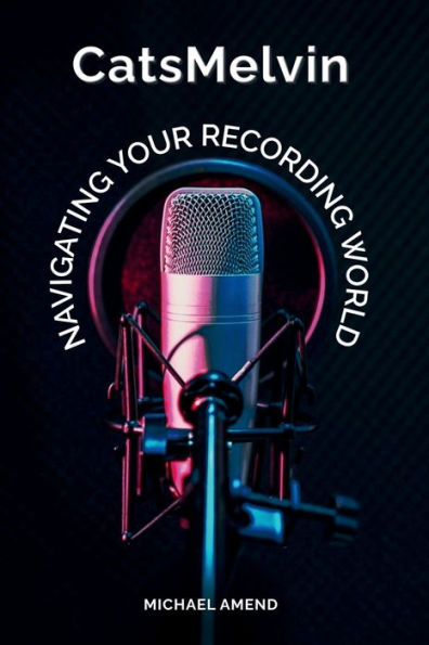 CatsMelvin: Navigating Your Recording World