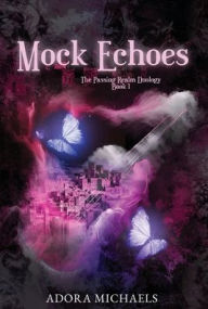 Title: Mock Echoes, Author: Adora Michaels