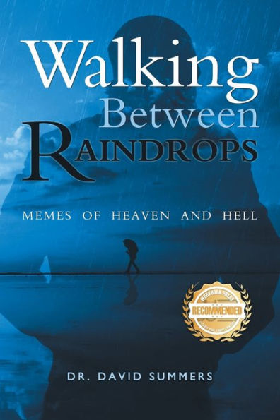 Walking Between Raindrops: Memes of Heaven and Hell