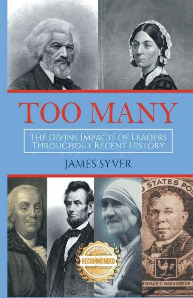 Too Many: The Divine Impacts of Leaders Throughout Recent History