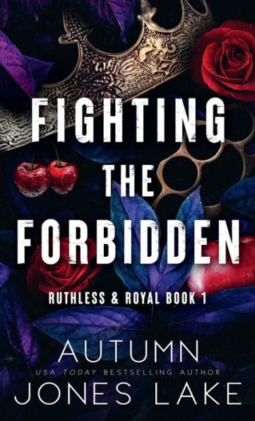 Fighting the Forbidden: Ruthless & Royal #1
