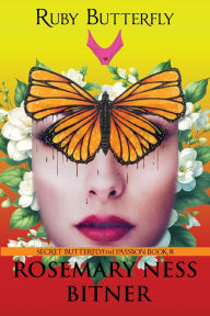 Electronics books download Ruby Butterfly RTF MOBI FB2 English version by Rosemary Ness Bitner 9781961850170