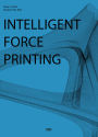 Intelligent Force Printing