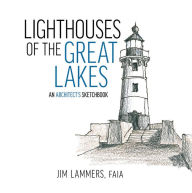 Ebooks em portugues para download Lighthouses of the Great Lakes: An Architect's Sketchbook ePub RTF