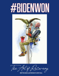 Title: #Bidenwon: The Art of Recovery, Author: Cathy Hull