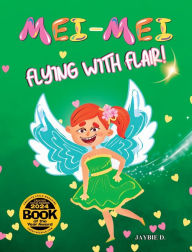 Title: Mei-Mei Flying With Flair, Author: Jaybie D