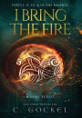 I Bring the Fire: Illustrated Omnibus: Books 1 - 3 + In the Balance
