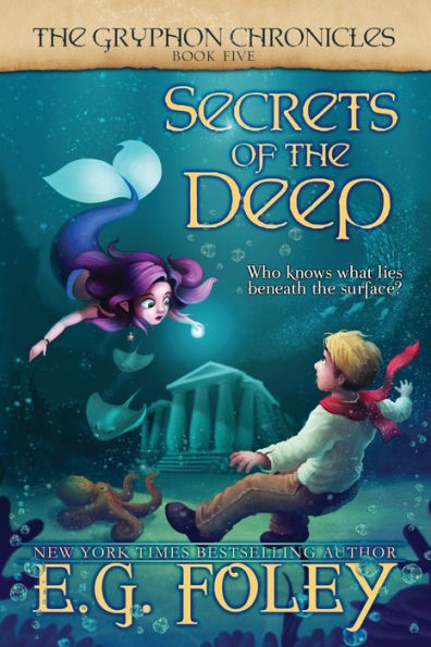 Secrets of the Deep (The Gryphon Chronicles, Book 5)