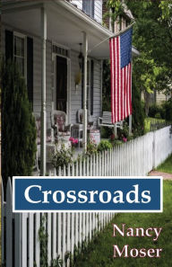 Title: Crossroads, Author: Nancy Moser