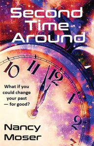 Title: Second Time Around, Author: Nancy Moser