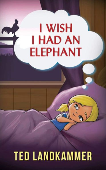 I Wish Had an Elephant