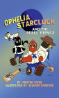 Ophelia Starcluck and the Rebel Prince