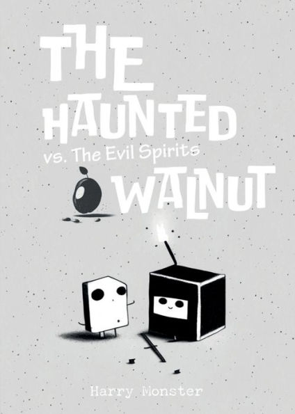 The Haunted Walnut vs. Evil Spirits