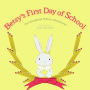 Betsy's First Day of School
