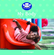 Title: My Body, Author: Steve Metzger