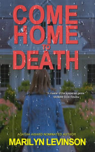 Ebook mobi download Come Home To Death in English by Marilyn Levinson 9781961967328 FB2 ePub