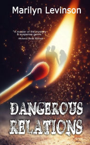 Title: Dangerous Relations, Author: Marilyn Levinson