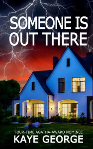 Books online pdf free download Someone Is Out There 9781961967458 by Kaye George