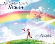 Title: My Brother Lives in Heaven, Author: Tanya Hackett