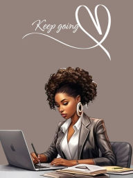 Mobile ebooks download Keep going 9781962003360 by Veronica Ingram, Veronica Ingram MOBI RTF English version