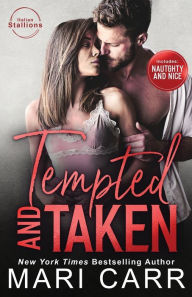 Title: Tempted and Taken, Author: Mari Carr