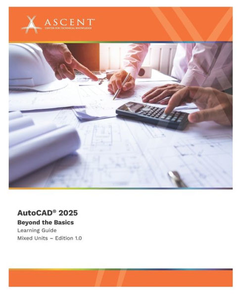 AutoCAD 2025: Beyond the Basics (Mixed Units)