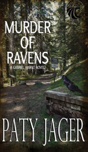 Title: Murder of Ravens: Gabriel Hawke Novel (Print), Author: Paty Jager