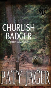 Title: Churlish Badger, Author: Paty Jager