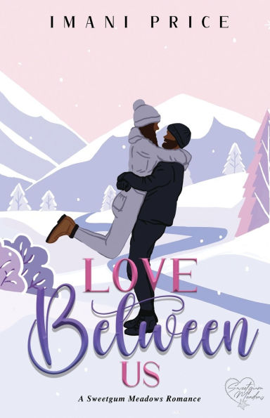 Love Between Us: An African-American Romance Standalone