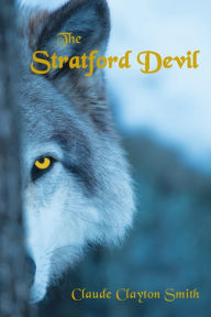 Title: The Stratford Devil, Author: Claude Clayton Smith