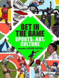 Title: Get in the Game: Sports, Art, Culture, Author: The San Francisco Museum of Modern Art