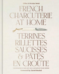 Title: French Charcuterie at Home: Terrines, Rillettes, Saucisses, & Patés En Croûte, Author: Gilles Vérot