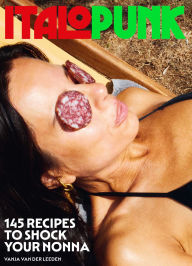 Textbook downloading Italopunk: 145 Recipes to Shock Your Nonna