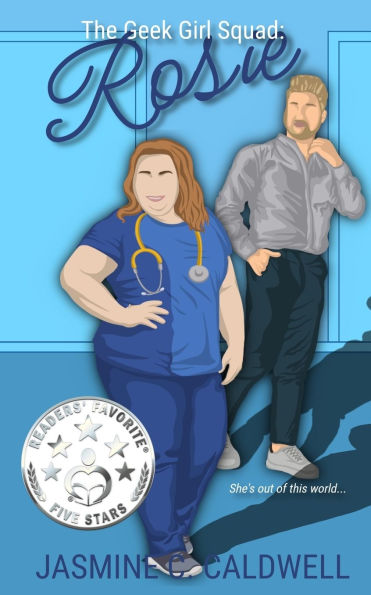 The Geek Girl Squad: Rosie: A Nerdy Medical Romance