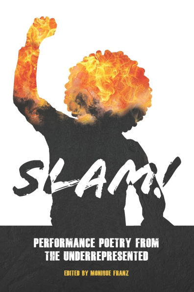 Slam!: Performance Poetry from the Underrepresented