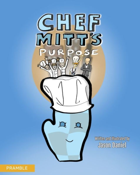Chef Mitt's Purpose